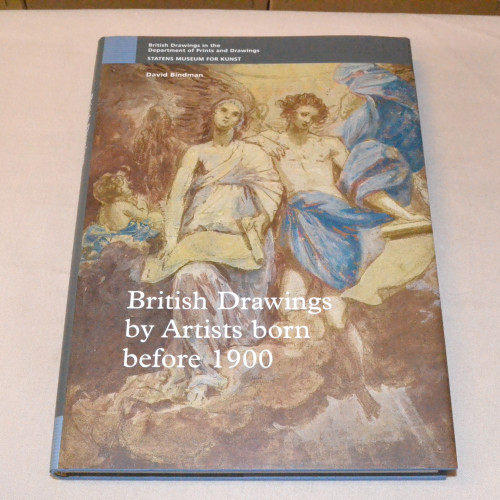 David Bindman British Drawings by Artists born before 1900
